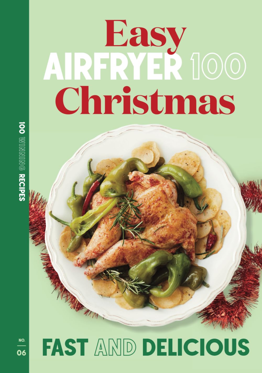 Easy Air Fryer Christmas: Fast and Delicious (AIRFRYER 100)