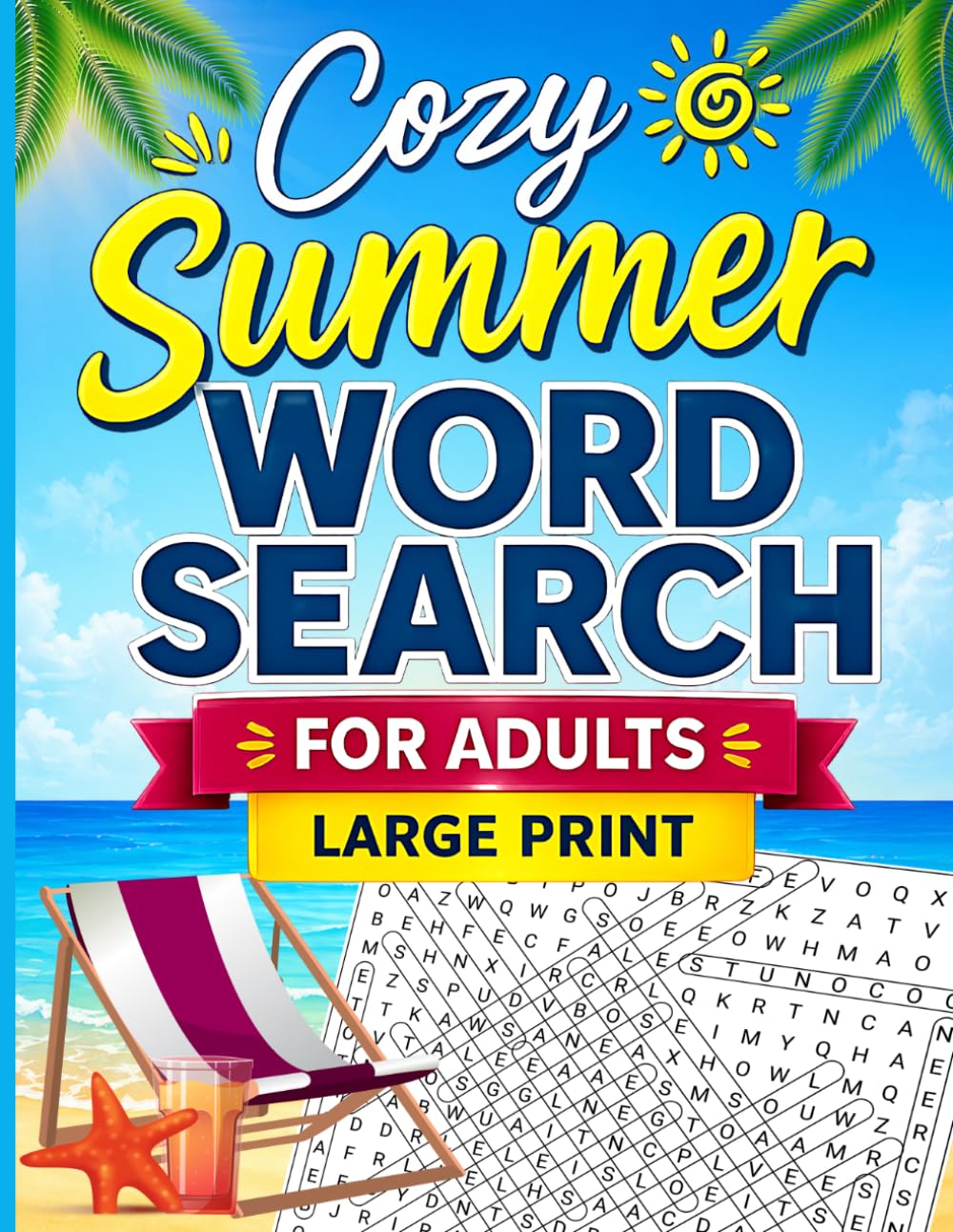 Cozy Summer Word Search for Adults Large Print: 100 Relaxing Word Search Challenges with Soft & Peaceful Summer Themes