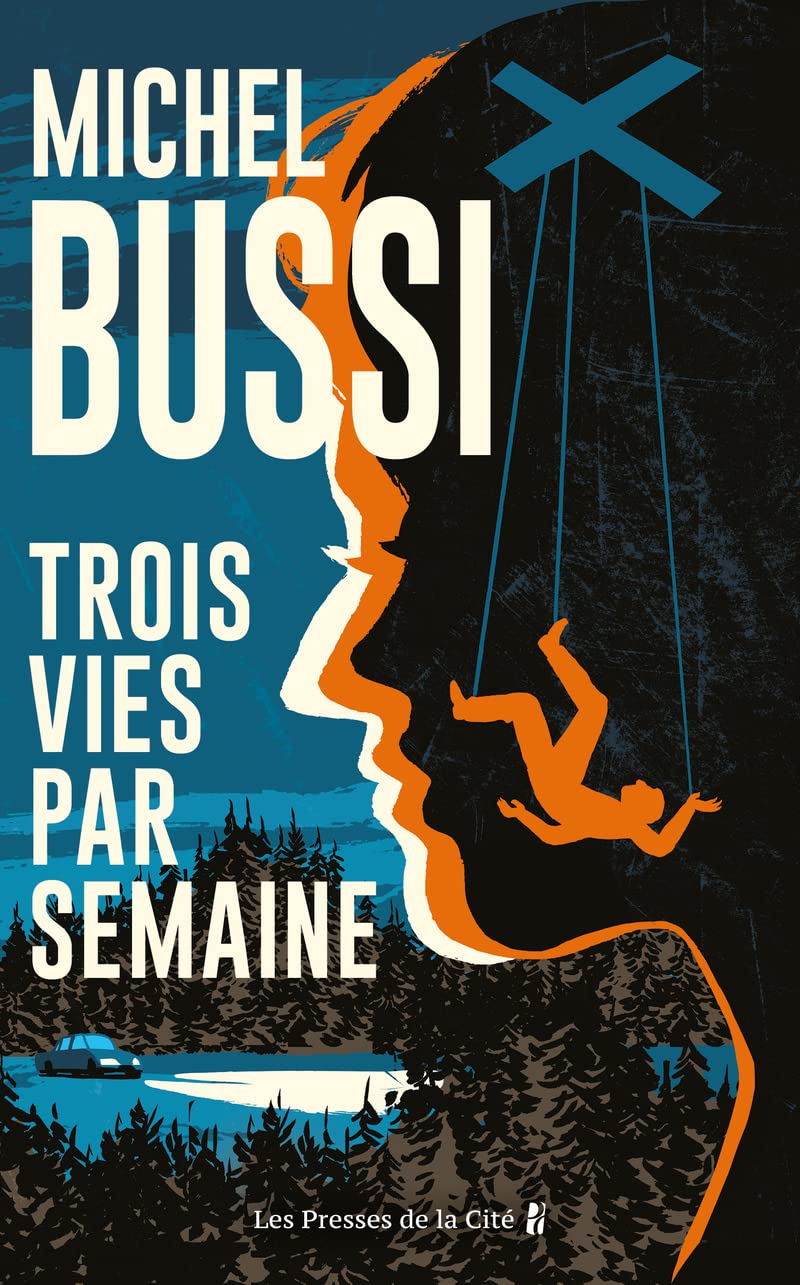 Trois vies par semaine: roman