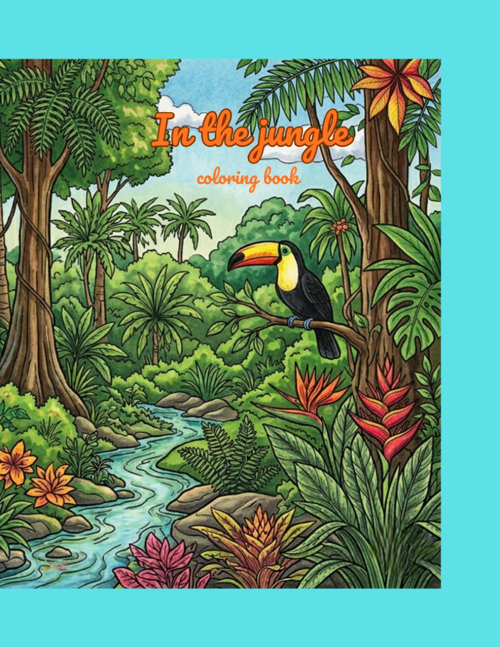 in the jungle: coloring book