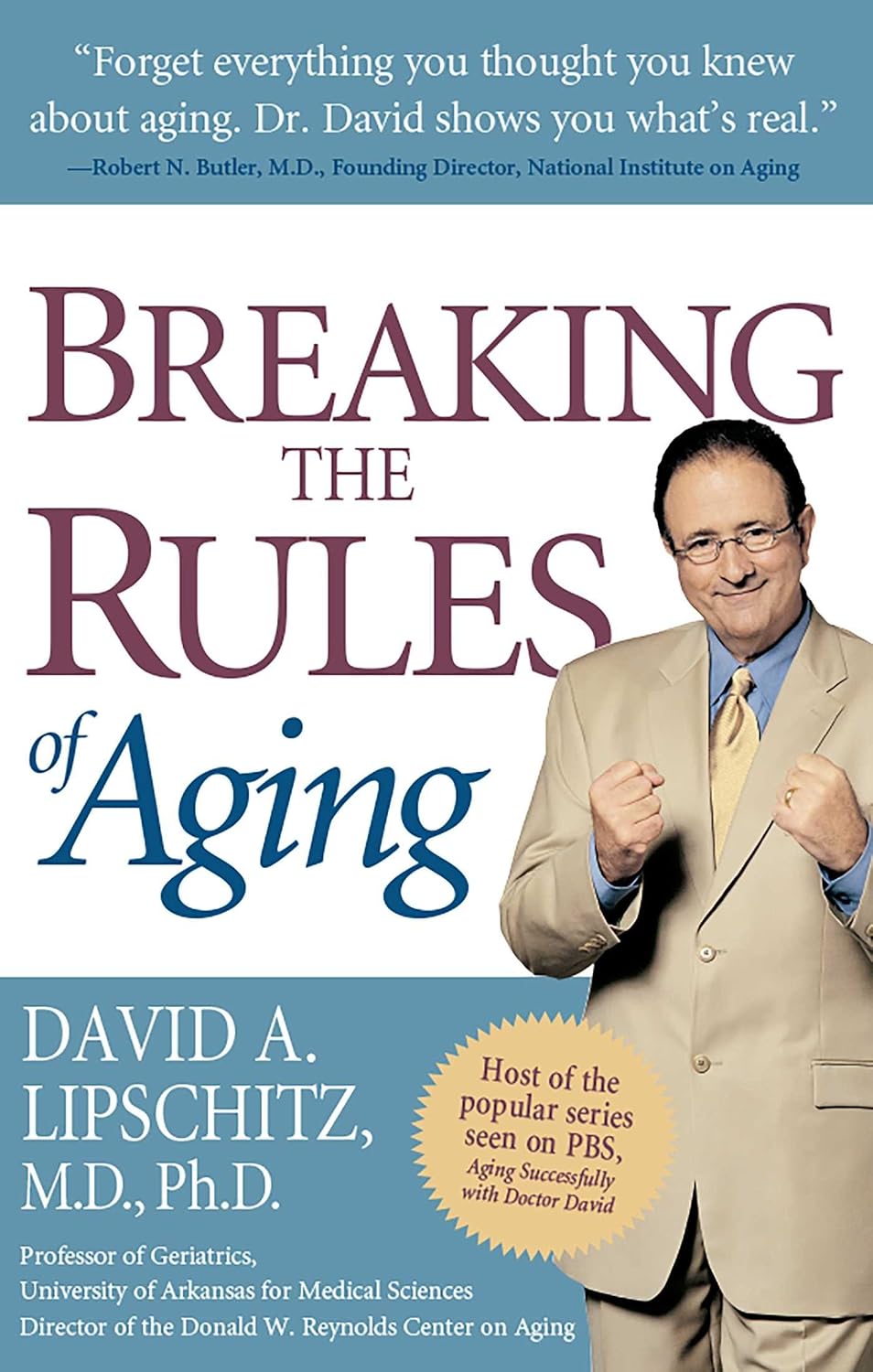 Breaking the Rules of Aging Lipschitz, David A. 9780895260826 Amazon
