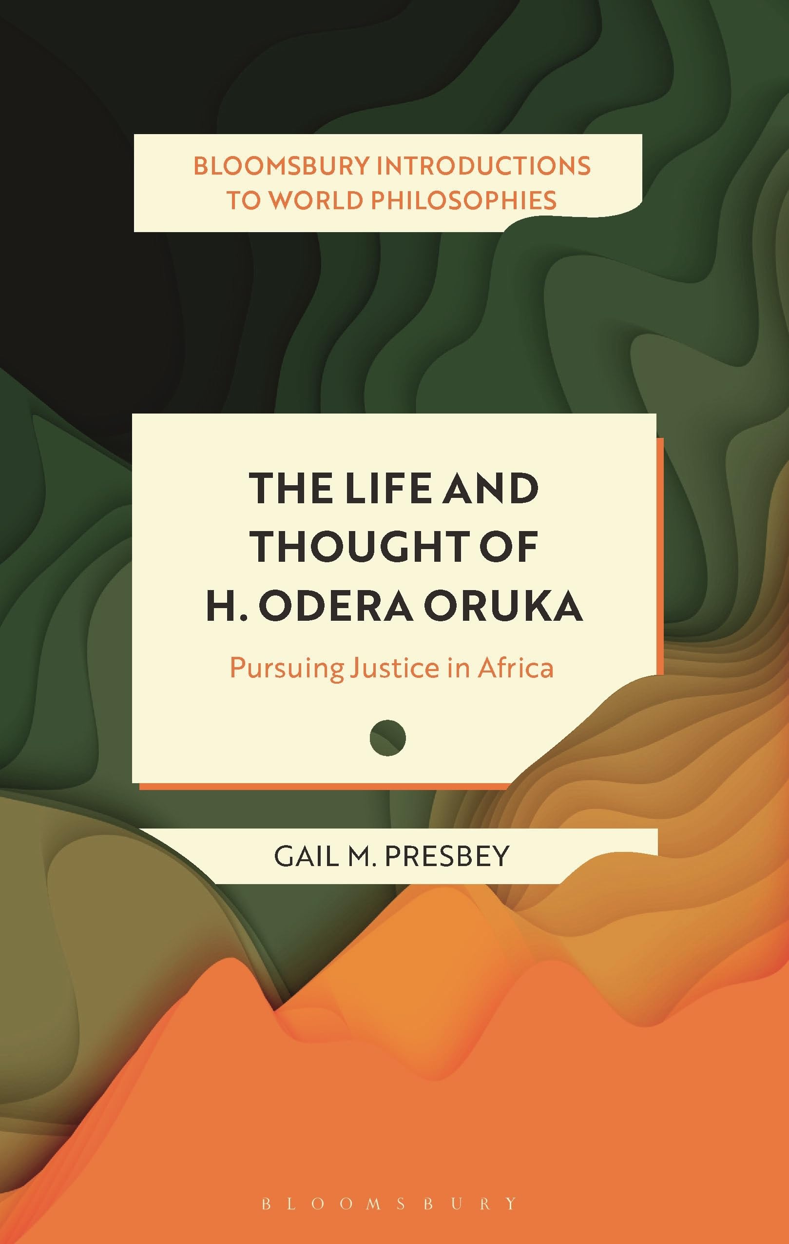Buy The Life and Thought of H. Odera Oruka: Pursuing Justice in Africa (Bloomsbury Introductions to World Philosophies) — BookShops.in