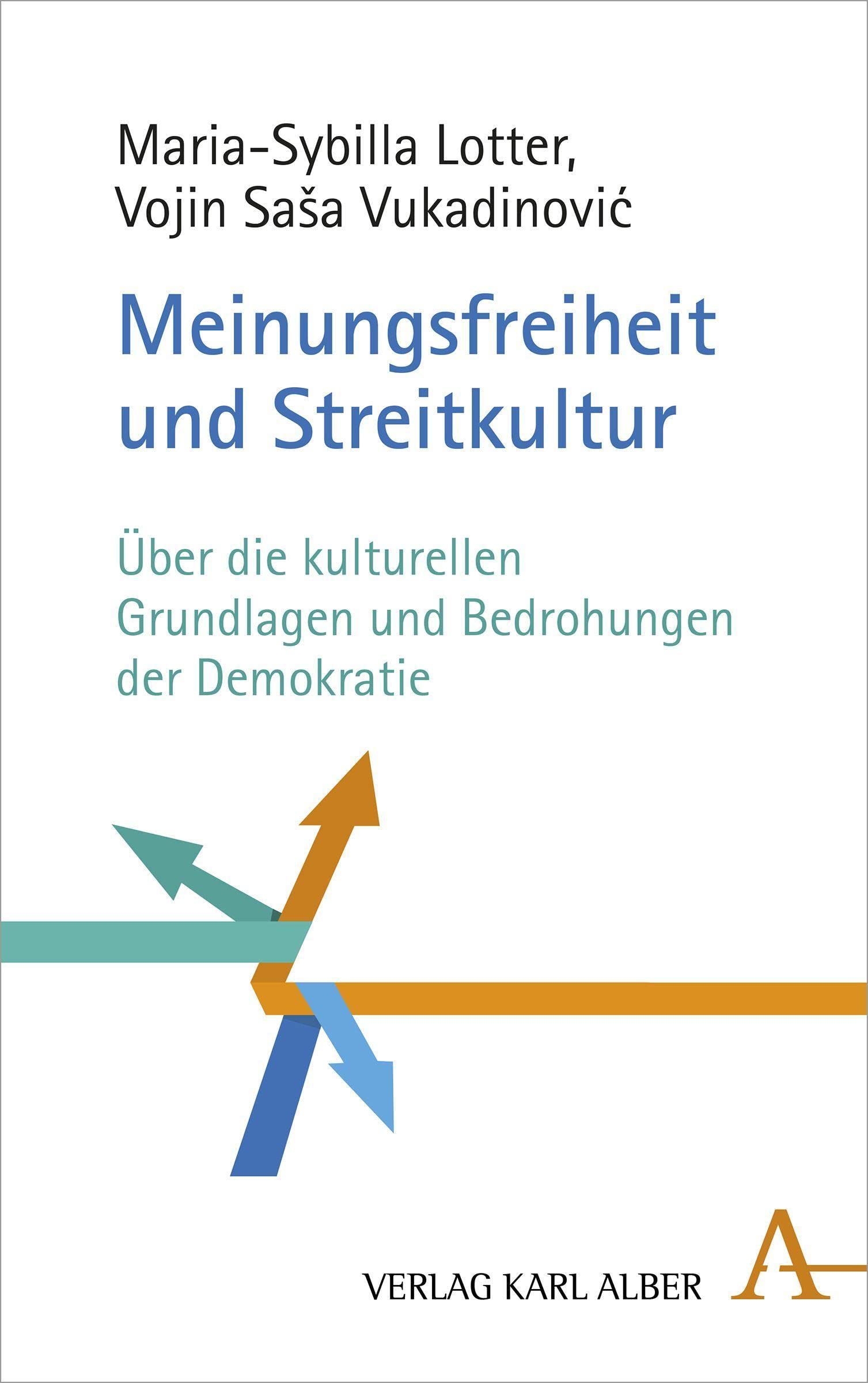 Probleme der Streitkultur in Demokratie und Wissenschaft: Über die kulturellen Grundlagen und Bedrohungen der Demokratie