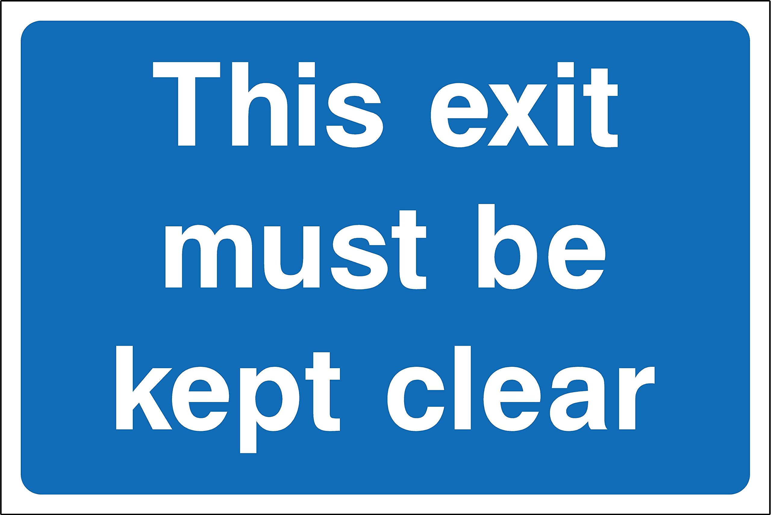 This exit must be kept clear Safety sign - Self adhesive sticker 300mm x 200mm