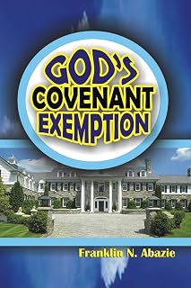 GOD'S COVENANT EXEMPTION: DELIVERANCE