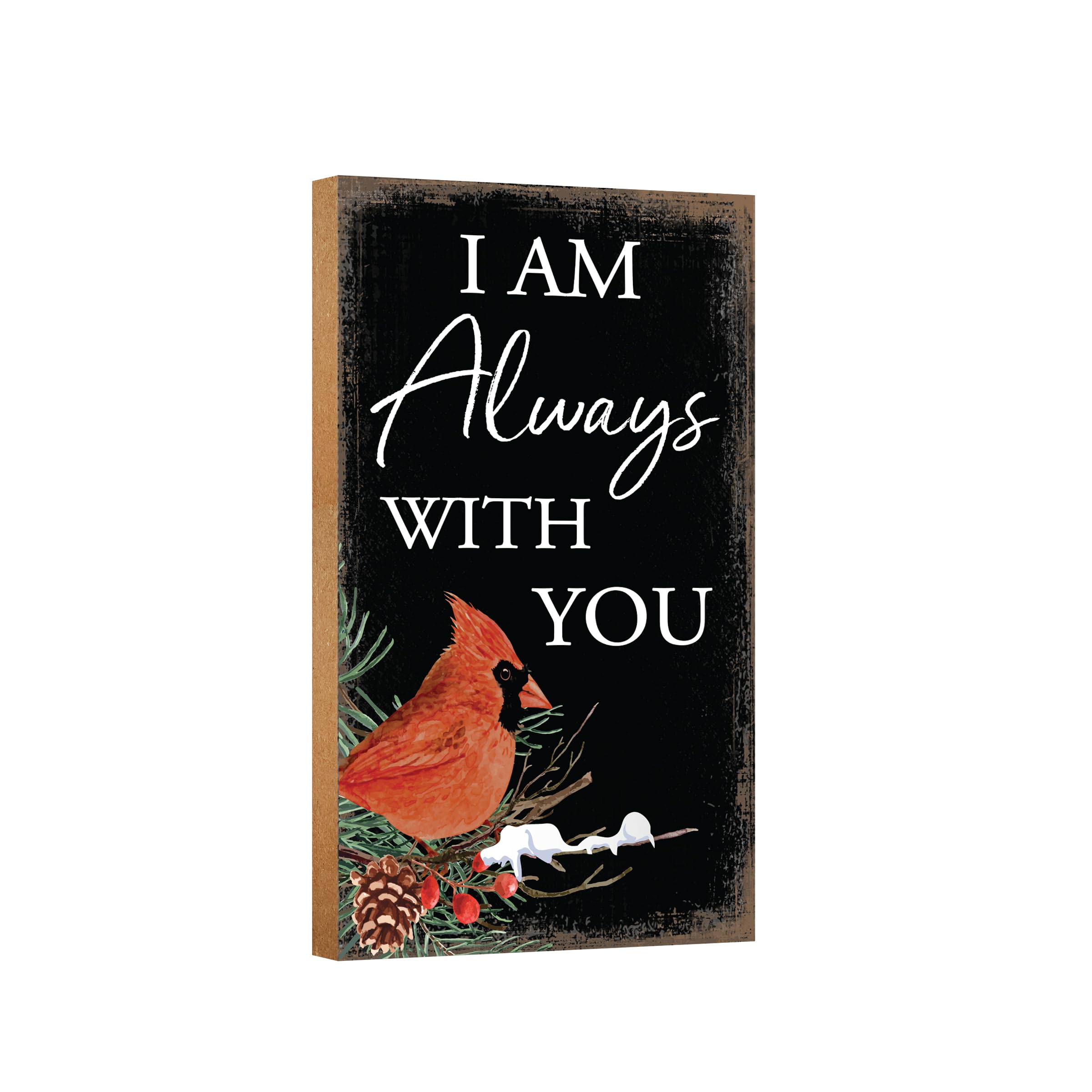 LifeSong Milestones Wooden Cardinal Everyday Vertical Wall Plaque Bereavement Keepsake Condolence Funeral Gift For Loss of Loved One (I Am Always Wth You (Black))