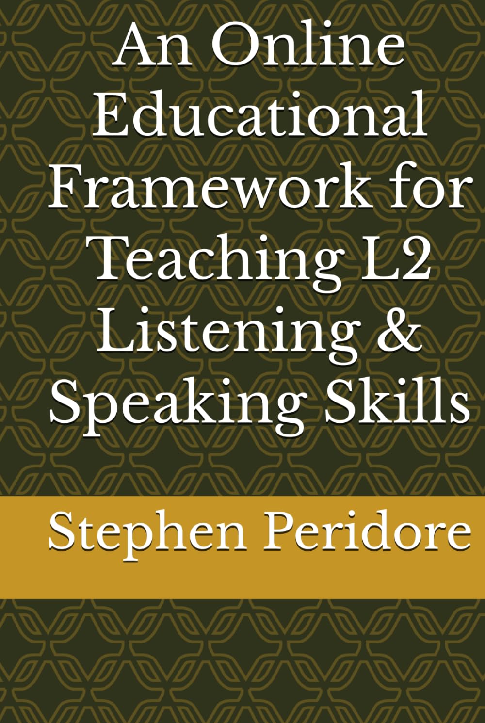 An Online Educational Framework for Teaching L2 Listening & Speaking Skills