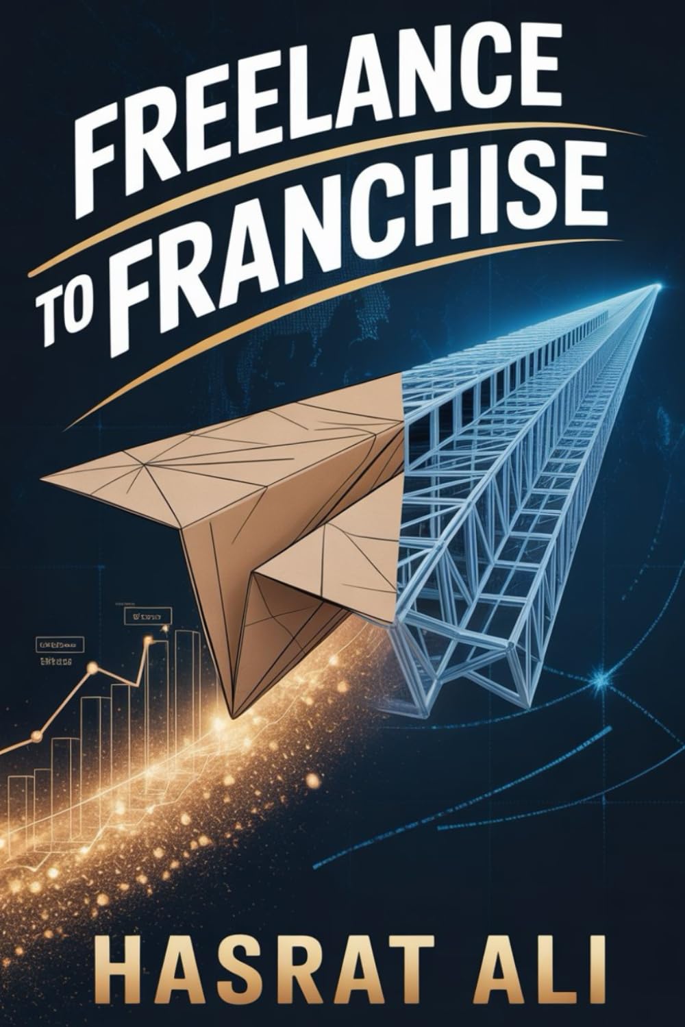 Freelance to Franchise: Systemize your service business, create replicable operating procedures, and scale your solo practice into a managed, cloned franchise model