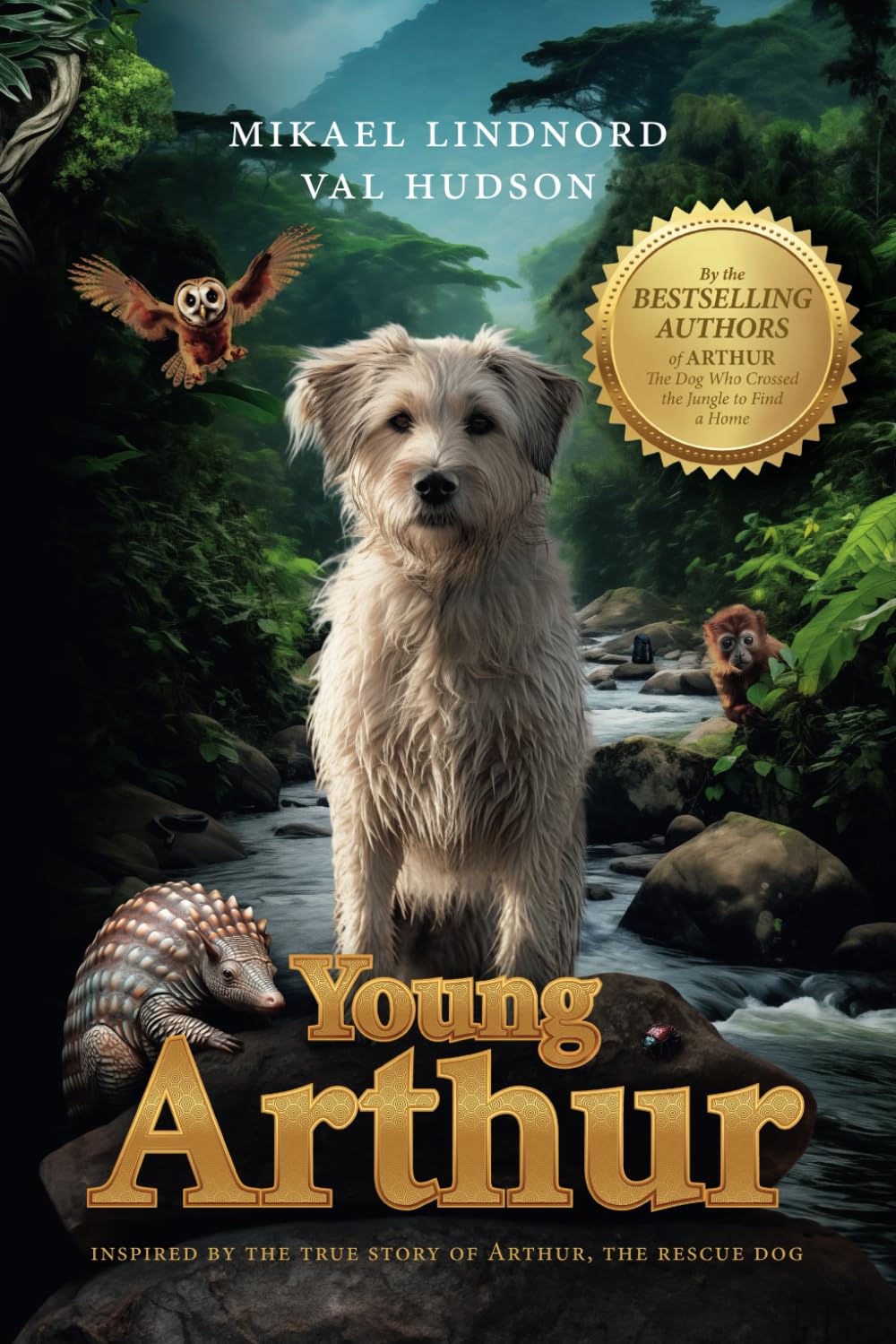 Young Arthur: Inspired by the true story of Arthur, the rescue dog