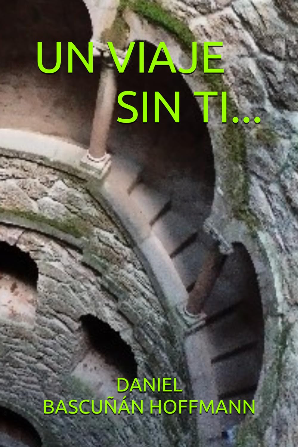 UN VIAJE SIN TI...