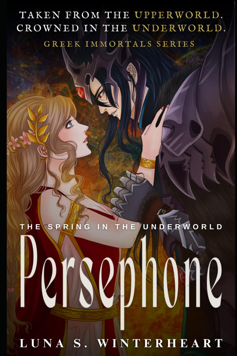 Persephone The Spring in The Underworld: The Spring in The Underworld (Greek Immortals Series)