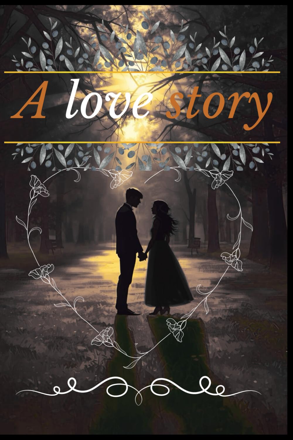 A Love Story: A Deep Emotional Romance About Second Chances and Staying When It’s Hard