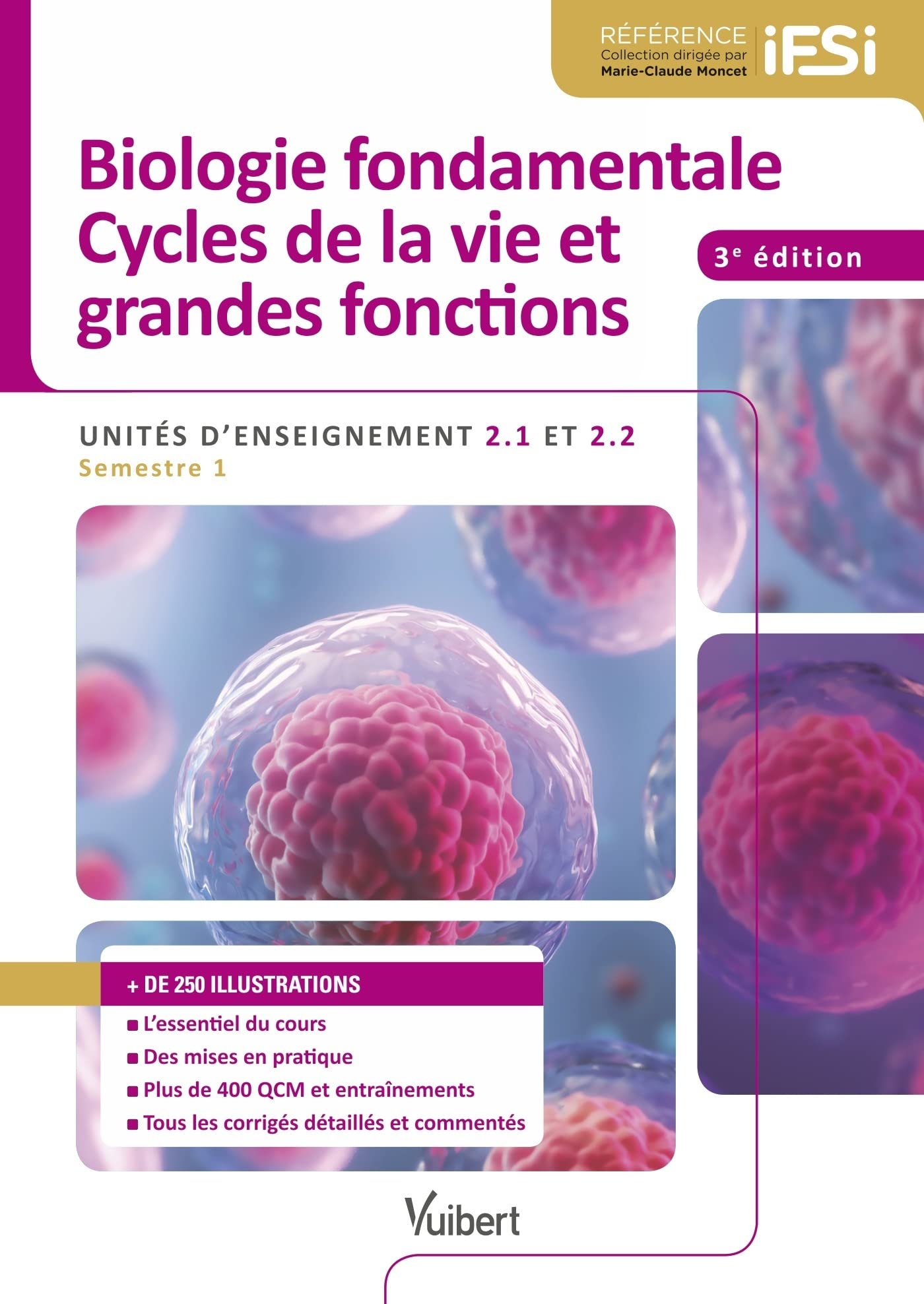 Biologie fondamentales, Cycles de la vie et grandes fonctions: Unités d'enseignement 2.1 et 2.2