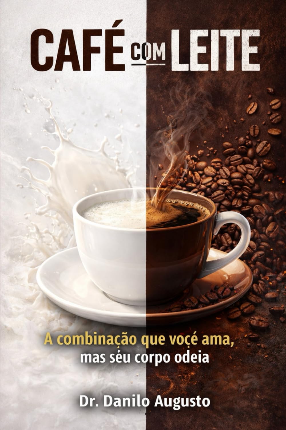 CAFÉ COM LEITE: A combinação que você ama, mas seu corpo odeia