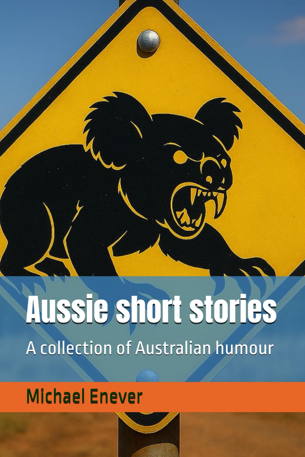 Aussie short stories: A collection of Australian humour