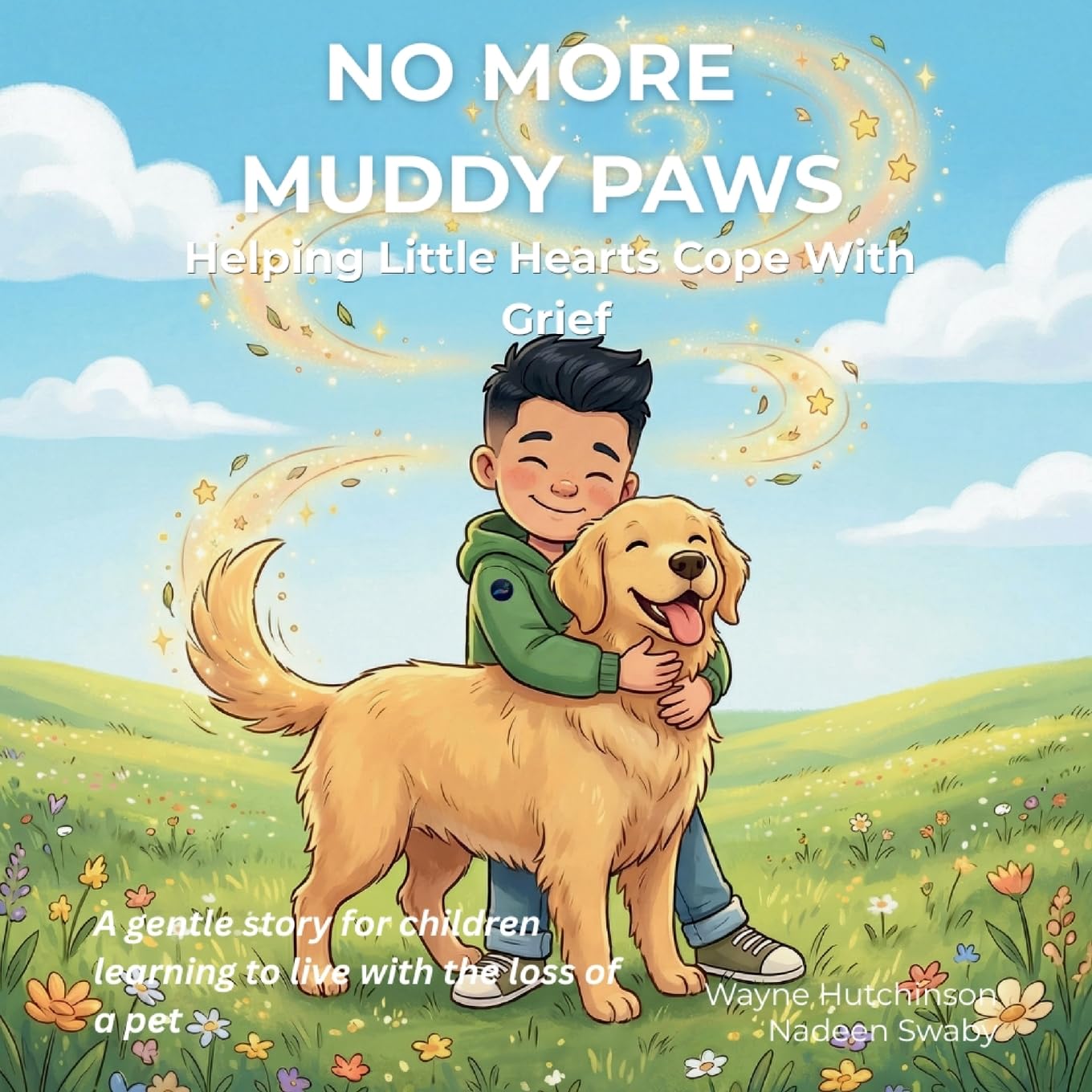 No More Muddy Paws: Helping Little Hearts Cope With Grief