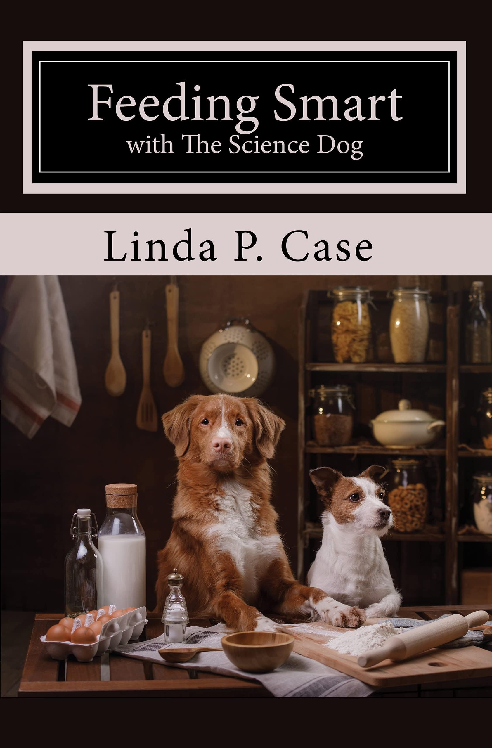 Feeding Smart with The Science Dog