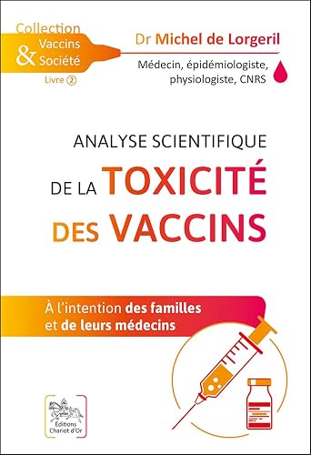 Analyse scientifique de la toxicité des vaccins - A l'intention des familles et de leurs médecins
