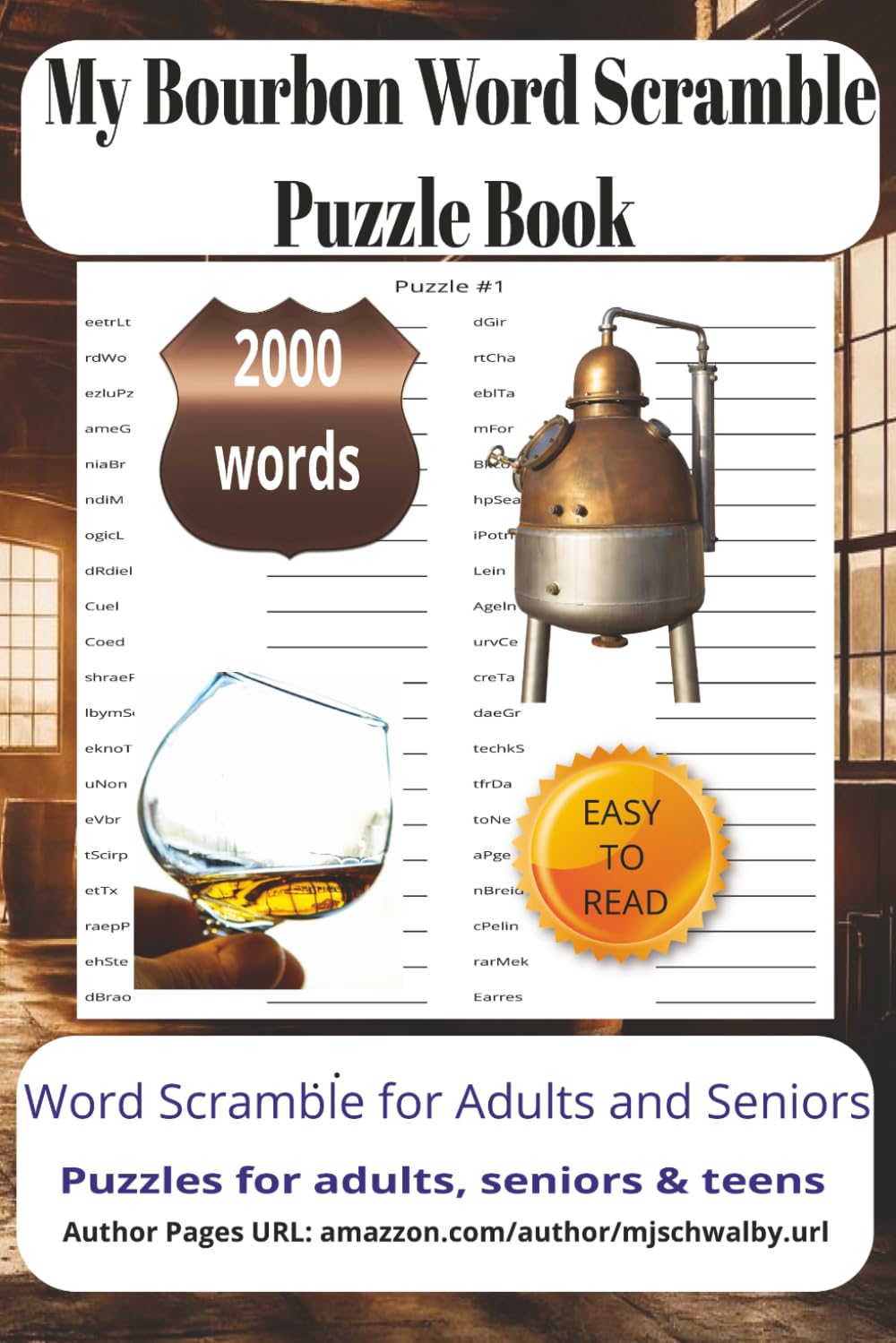 My Bourbon Word Scramble Puzzle Book: Enjoy Hours of Word Puzzle Entertainment Inspired by Bourbon History, Barrel Aging, Southern Traditions, and ... Gatherings • Easy-to-Read Format • 6x9 Inches