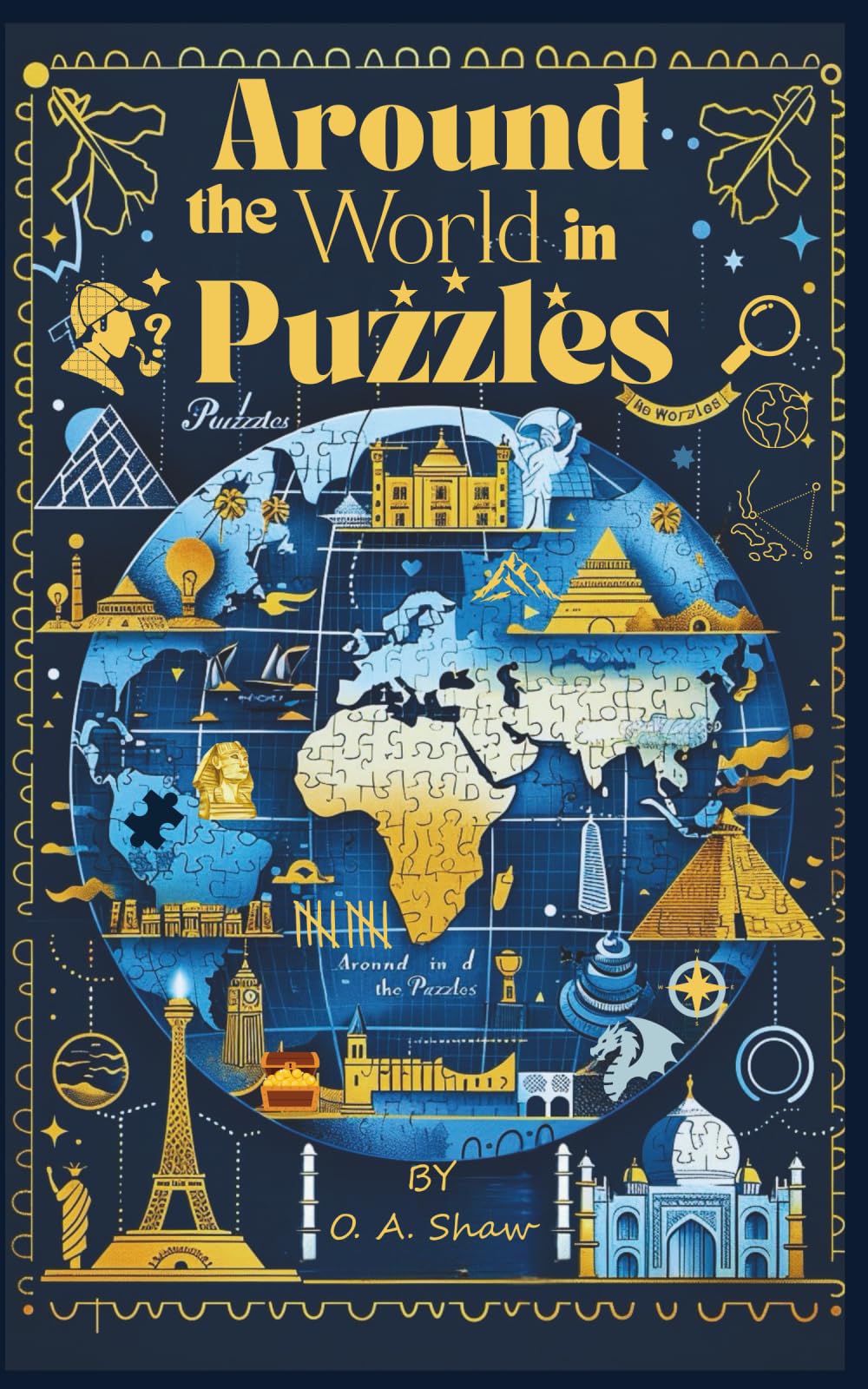 Around the World in Puzzles: Fun geography challenges for curious minds