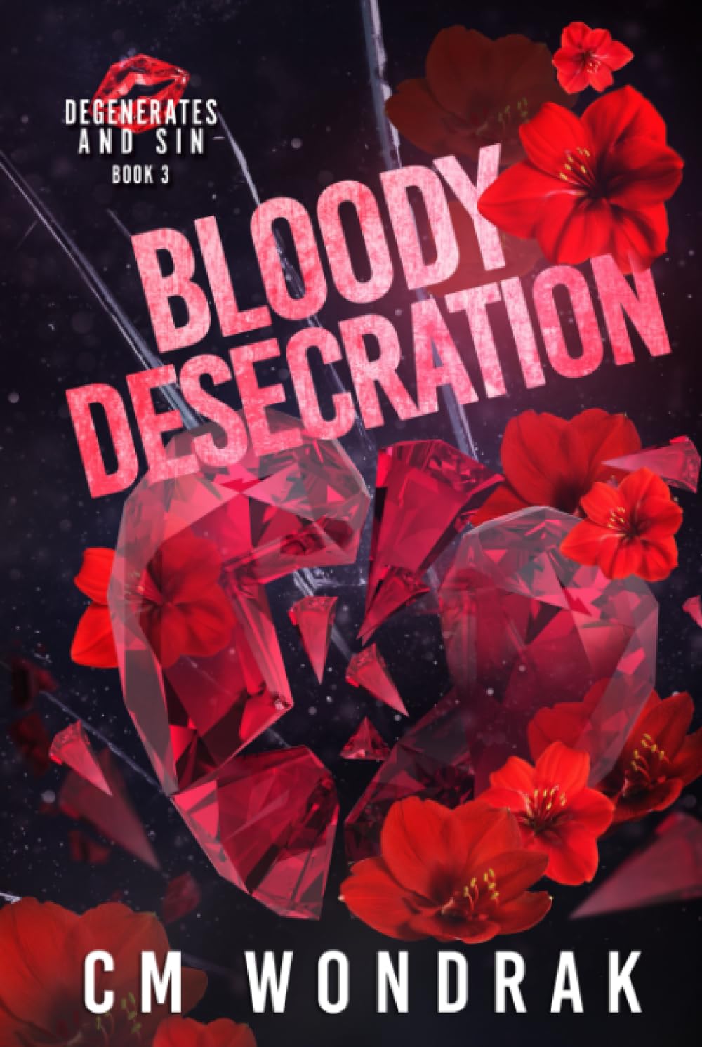 Bloody Desecration (Degenerates and Sin)