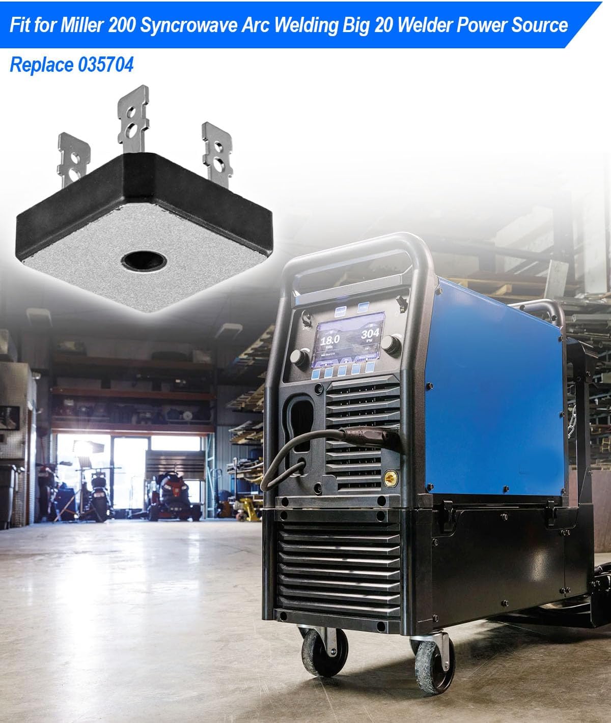035704 Rectifier Integ Bridge 40 Amp 800V Fit for Miller 200 Syncrowave Arc Welding Big 20 Welder Power Source
