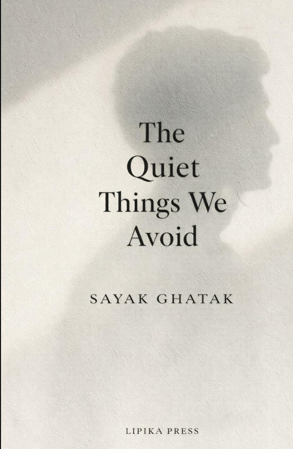 THE QUITE THINGS WE AVOID