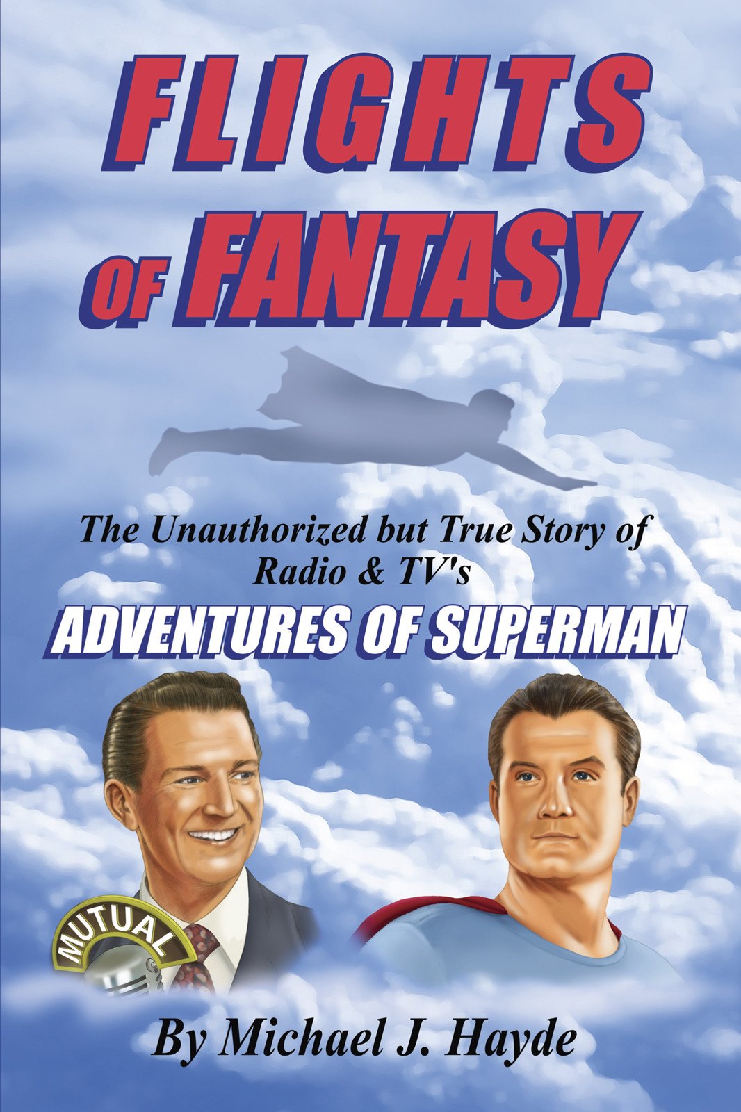 Adventures of Superman livre histoire radio TV Flights of Fantasy