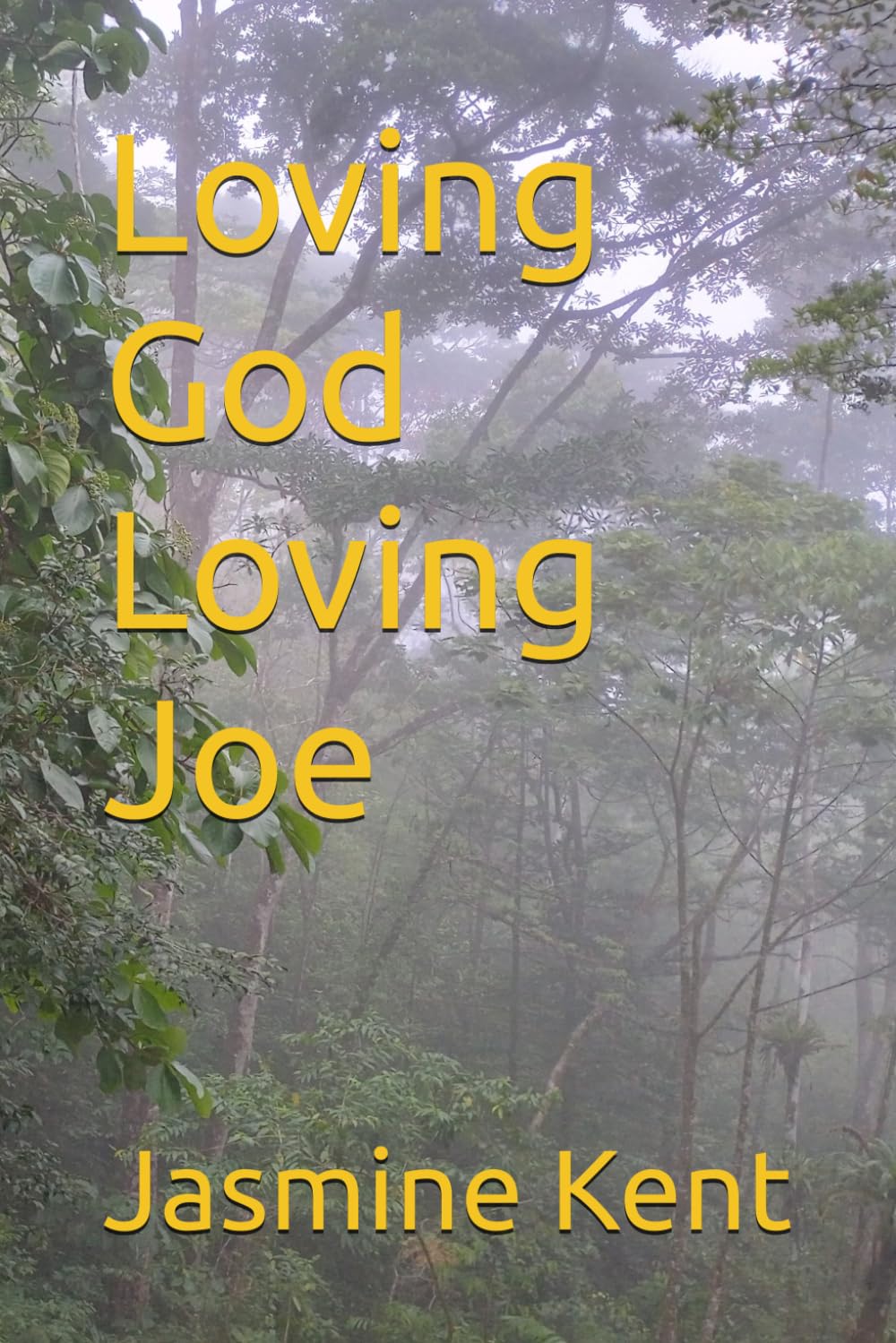 Loving God Loving Joe