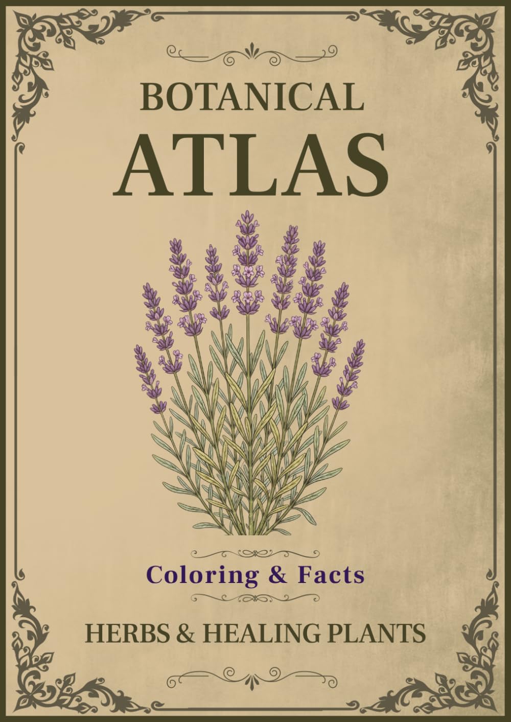 Botanical Atlas, Volume I: Herbs & Healing Plants: 50 Vintage Botanical Illustrations with Plant Facts for Relaxing Coloring