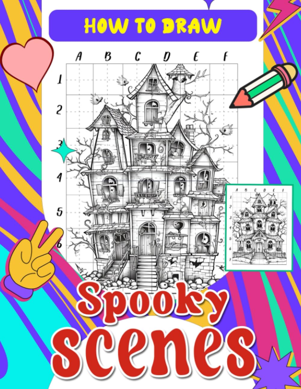 How To Draw Spooky Scenes: Create Eerie Abandoned Houses, Graveyard Scenes, and Spooky Trees - Step-by-Step Drawing Guide for Kids and Adults
