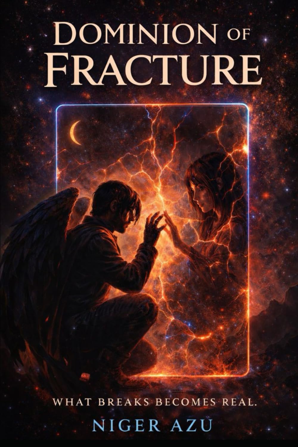 Dominion of Fracture: What breaks becomes real.: 2 (Hail Luci)