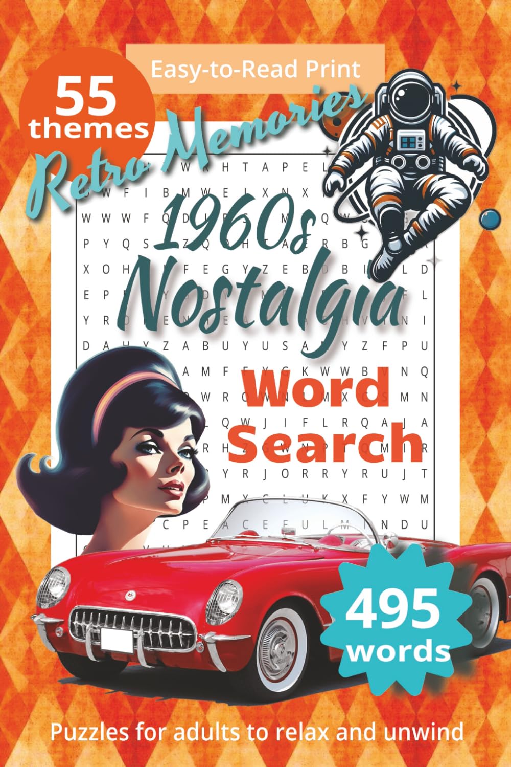 1960s Nostalgia Word Search Puzzle Book: Word Searches with Easy-to-Read Print About 1960's Nostalgia, Pop Culture, Retro Style, and more | 50+ ... Gift for Vacations, Holidays, and Free Times