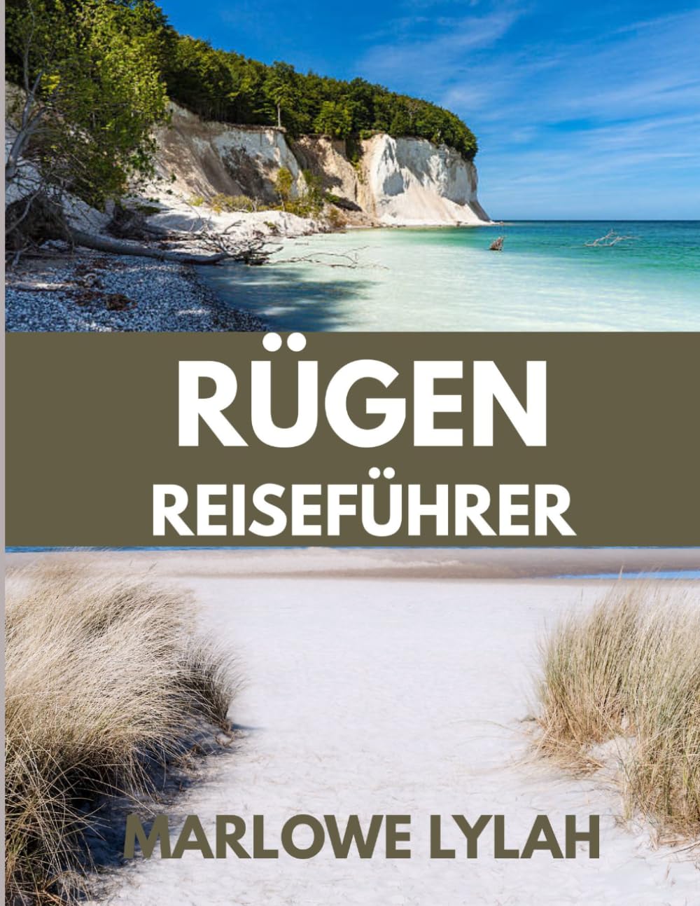 RÜGEN RESEIFÜHRER 2026: Deutschlands Insel der Kreidefelsen, Strände und des baltischen Charmes entdecken
