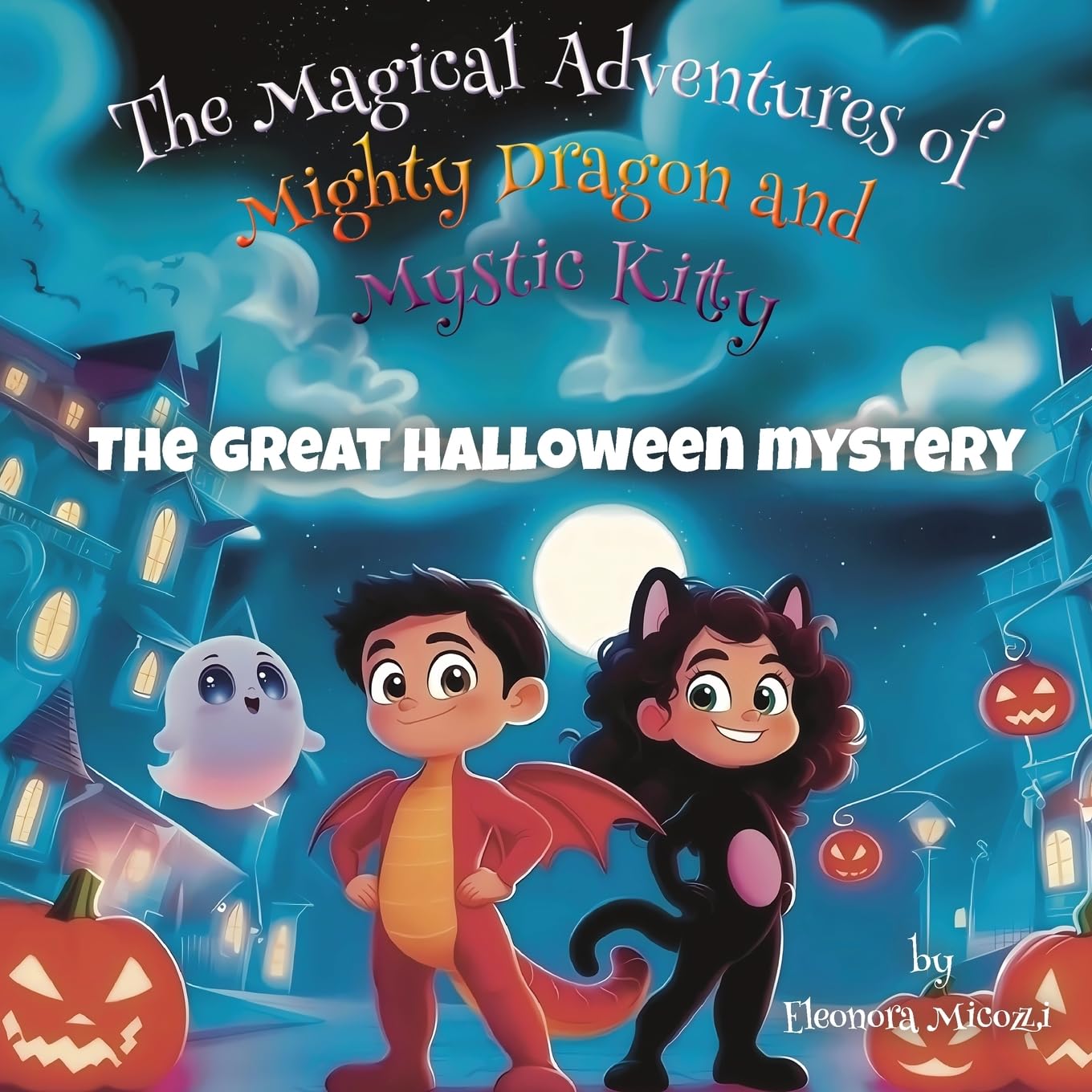 The Great Halloween Mystery (The Magical Adventures of Mighty Dragon and Mystic Kitty)