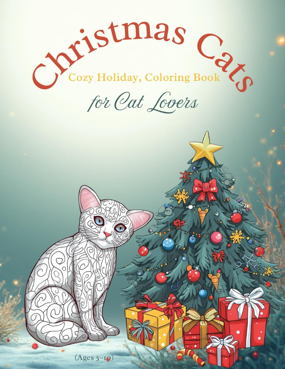 Christmas Cats Cozy Holiday Coloring Book for Cat Lovers