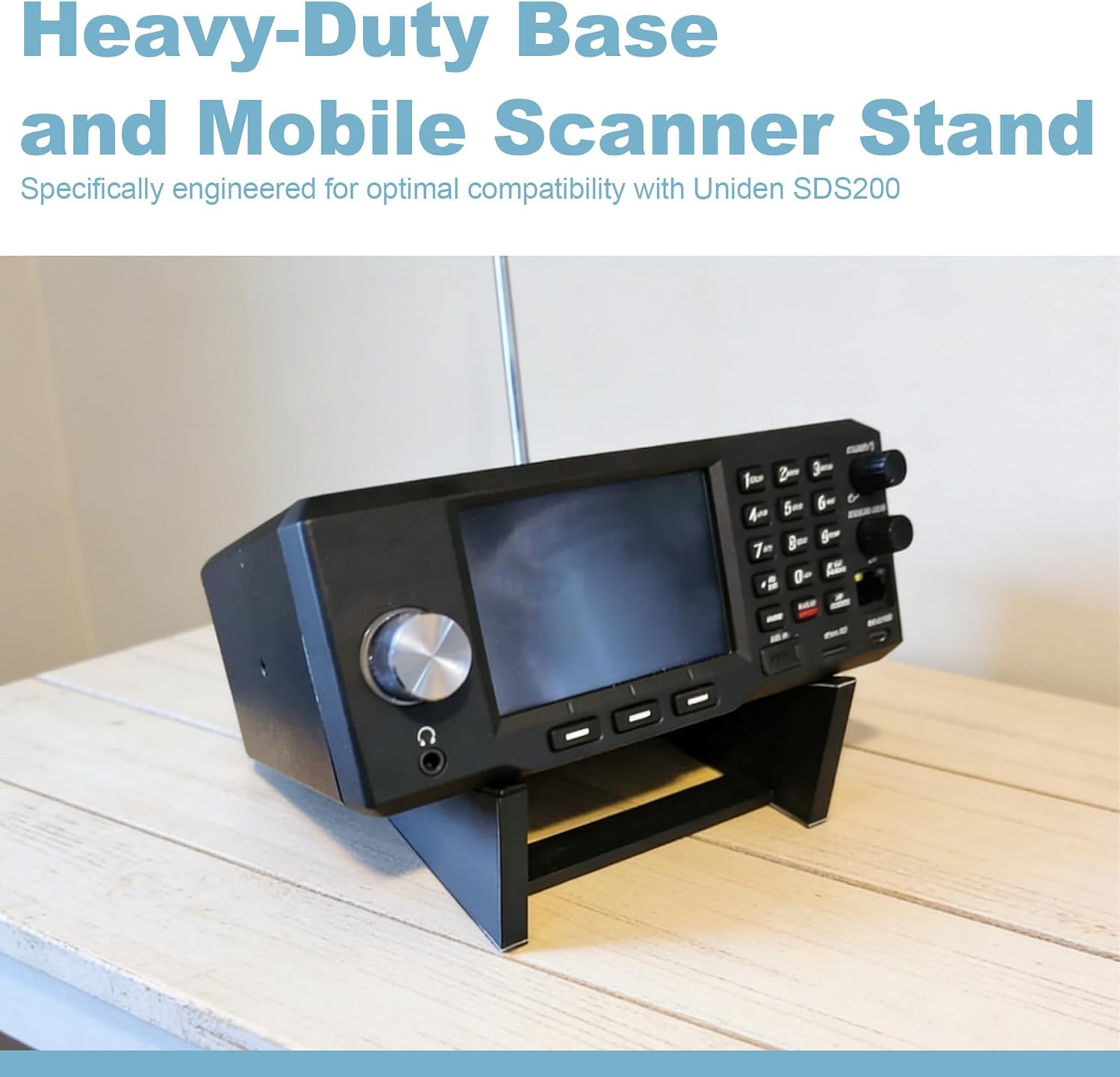 Heavy-Duty Base and Mobile Scanner Stand, Desktop Mount Holder Compatible with Uniden SDS200, for SDS200 Uniden Scanner and Other Mobile Radios