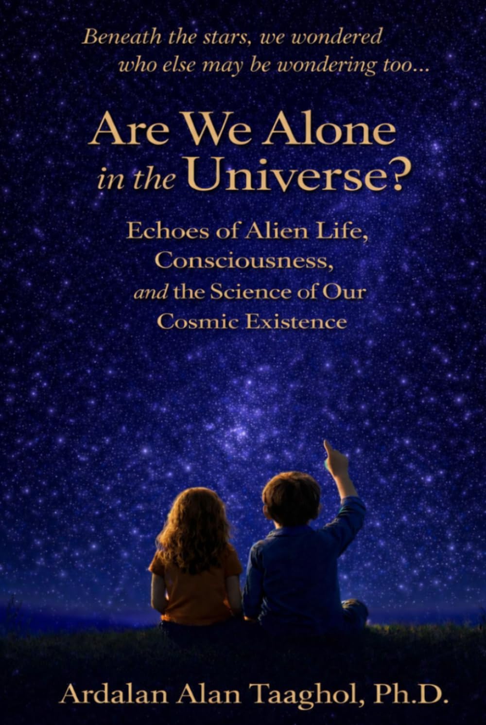 Are We Alone in the Universe?: Echoes of Alien Life, Consciousness, and the Science of our Cosmic Existence