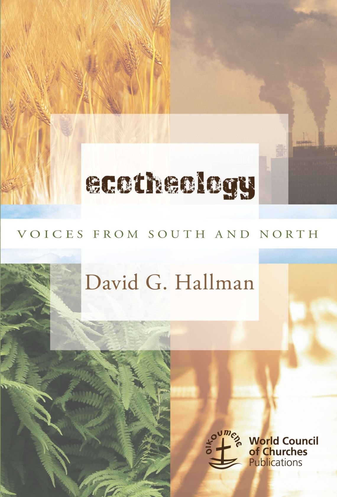 Ecotheology: Voices from South and North