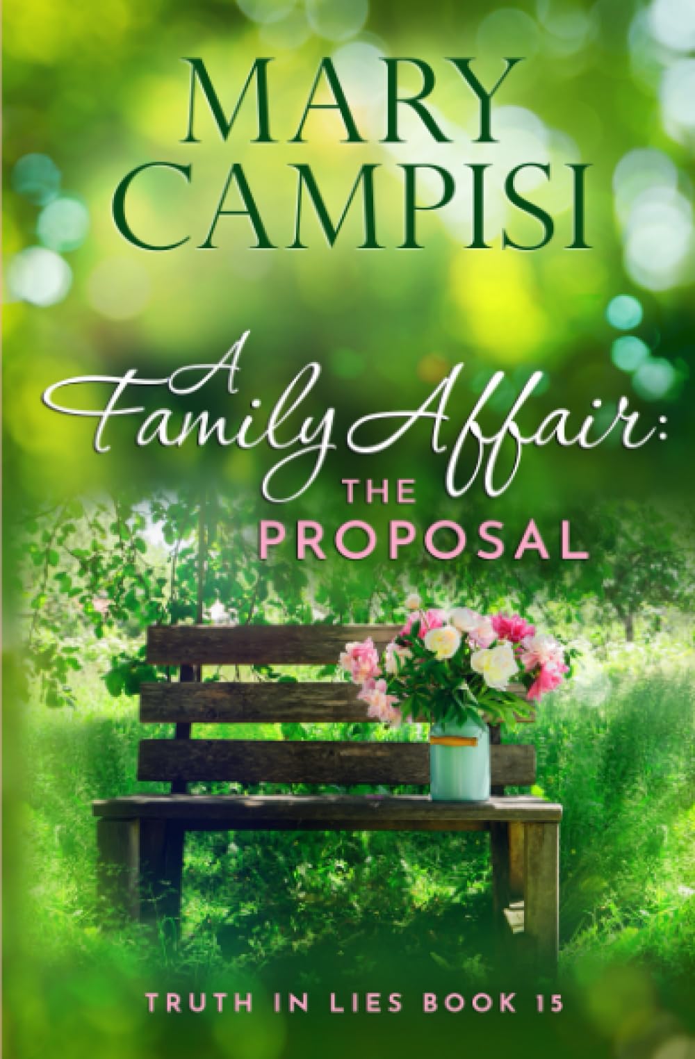 A Family Affair: The Proposal (Truth In Lies)