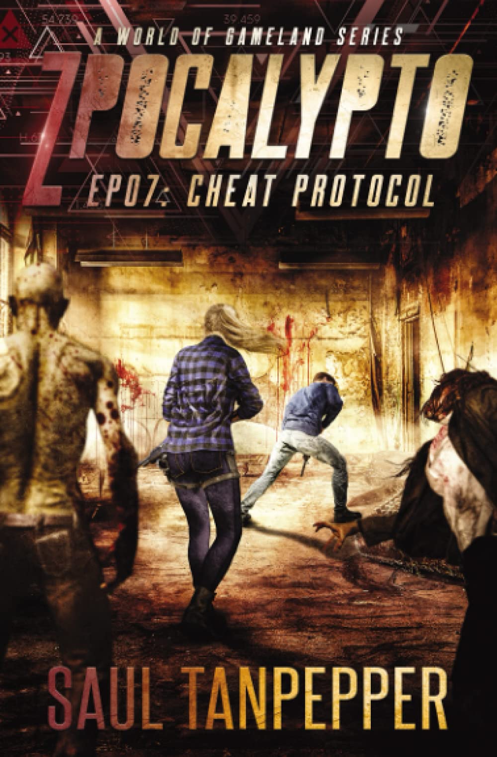 Cheat Protocol: Episode 07: 7 (Zpocalypto: A World of GAMELAND series)