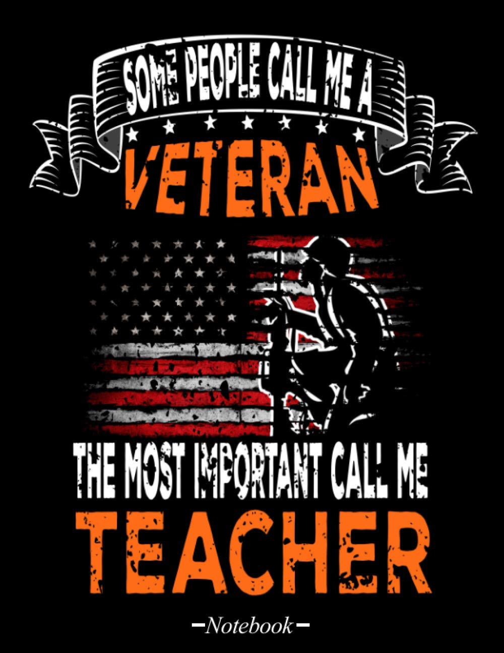 Some People Call me Veteran - Teacher Gift for Veteran's Day Notebook: Linef NoteBoog 5,8 Gift For Teacher
