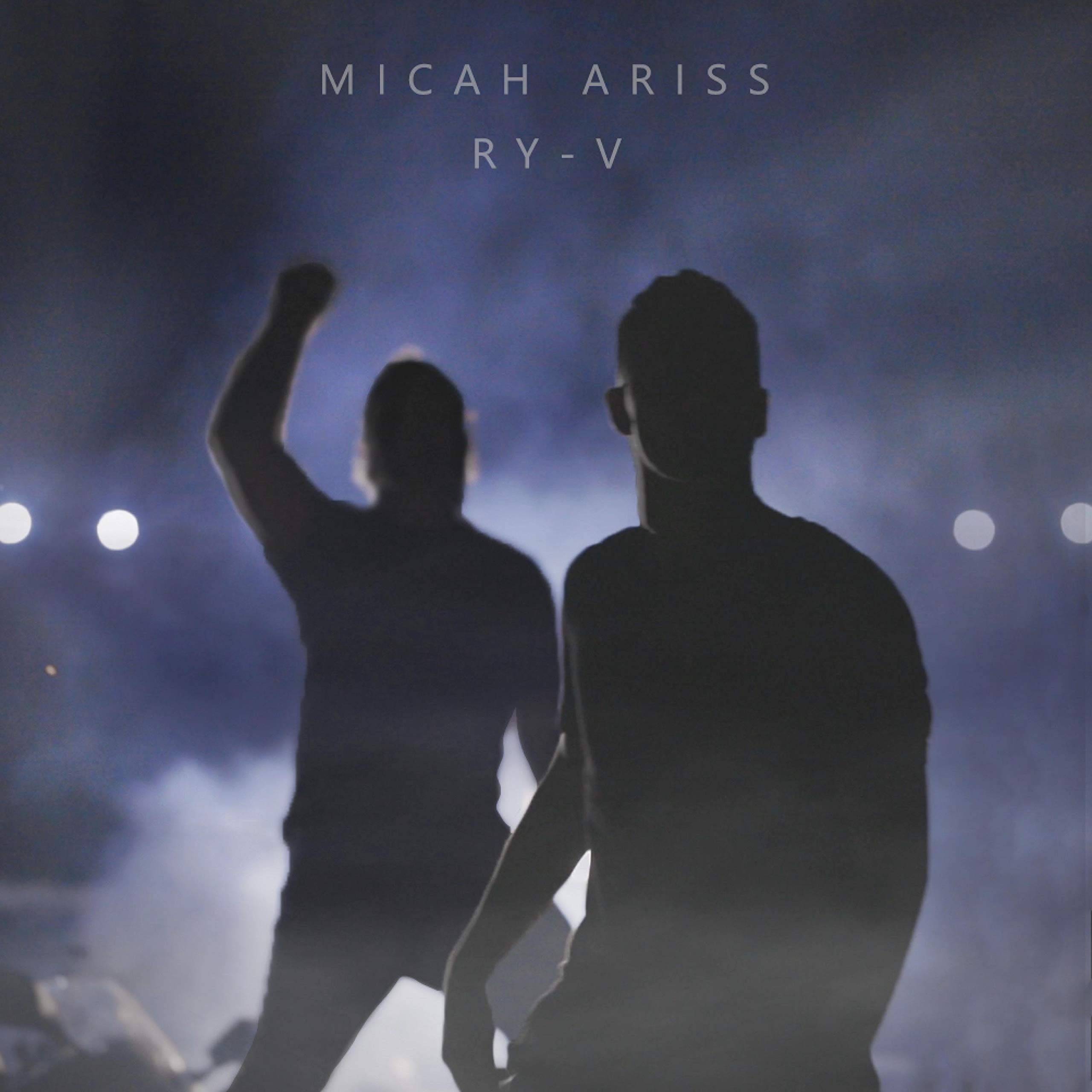 Micah Ariss & RY-V