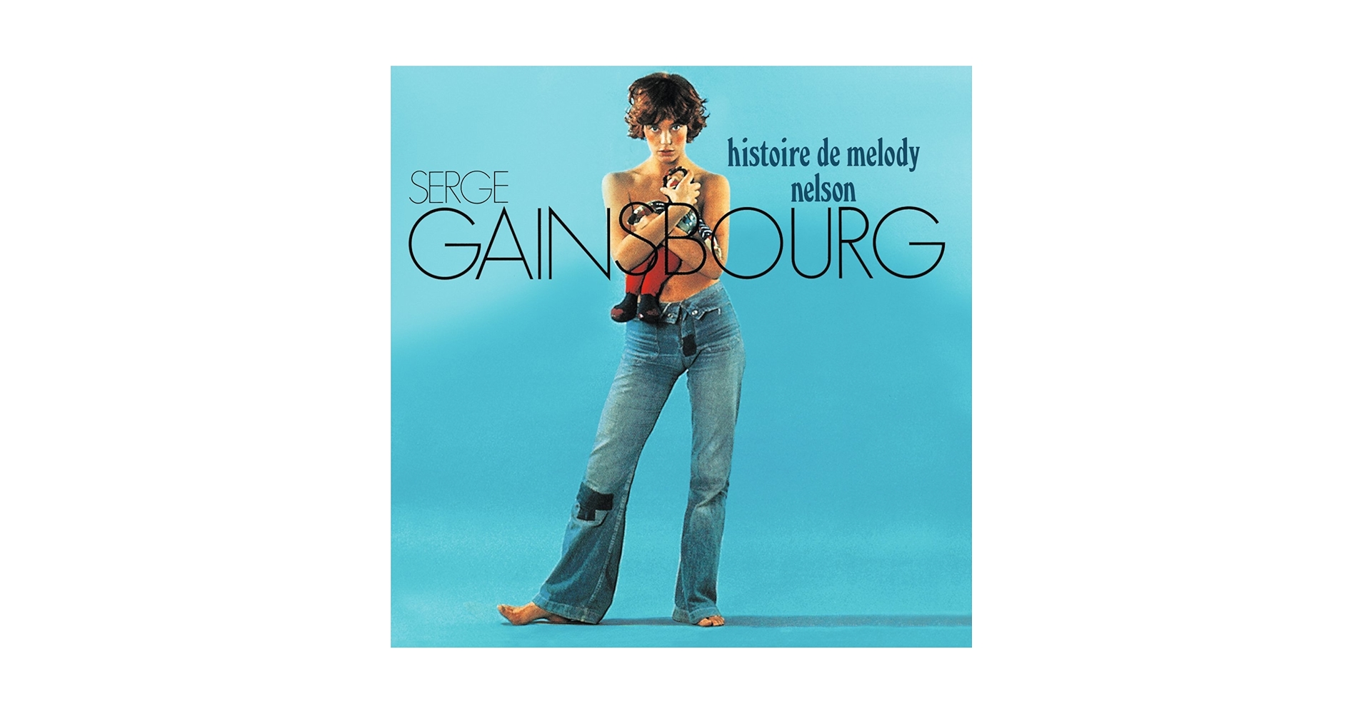 セルジュ・ゲンズブール「メロディ・ネルソンの物語」スーパーデラックスエディション セルジュ・ゲンズブール「メロディ・ネルソンの物語」スーパー