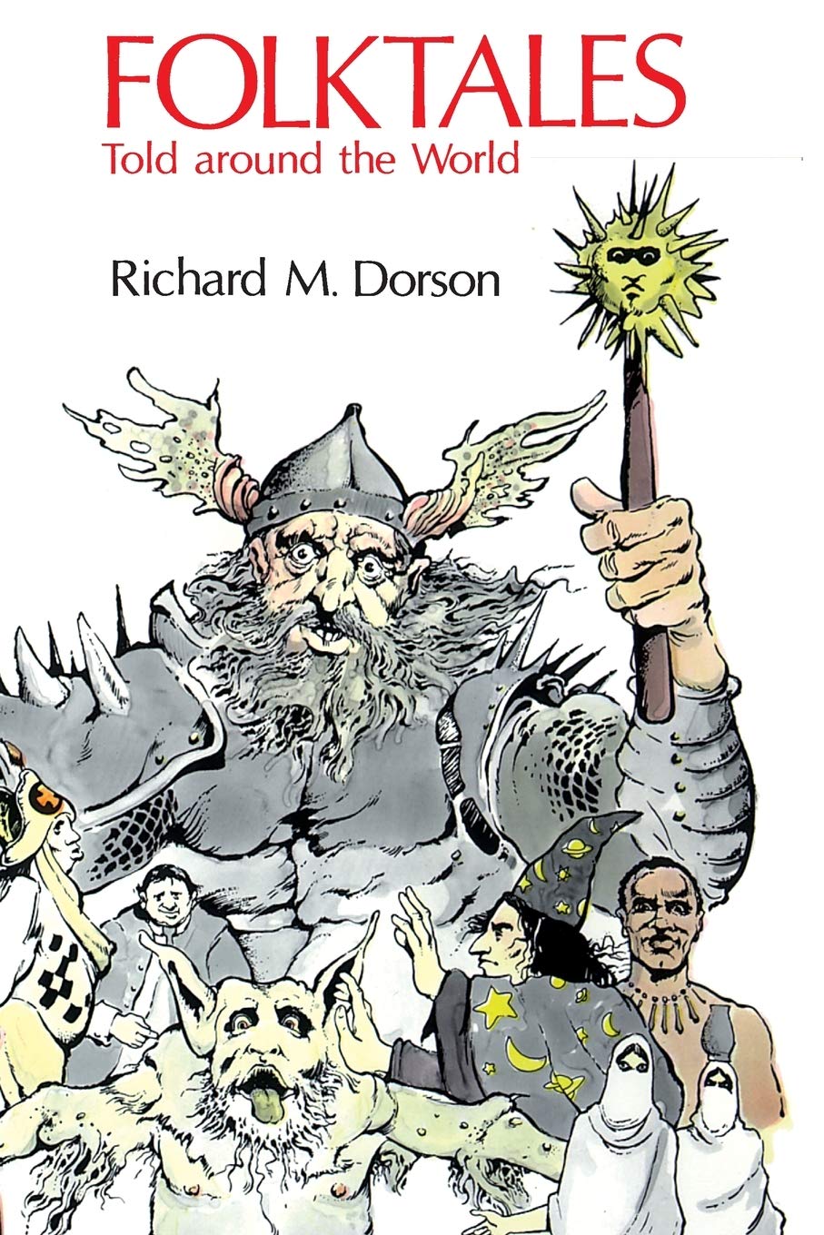 Folktales Told Around the World Told Around the World Dorson, Richard
