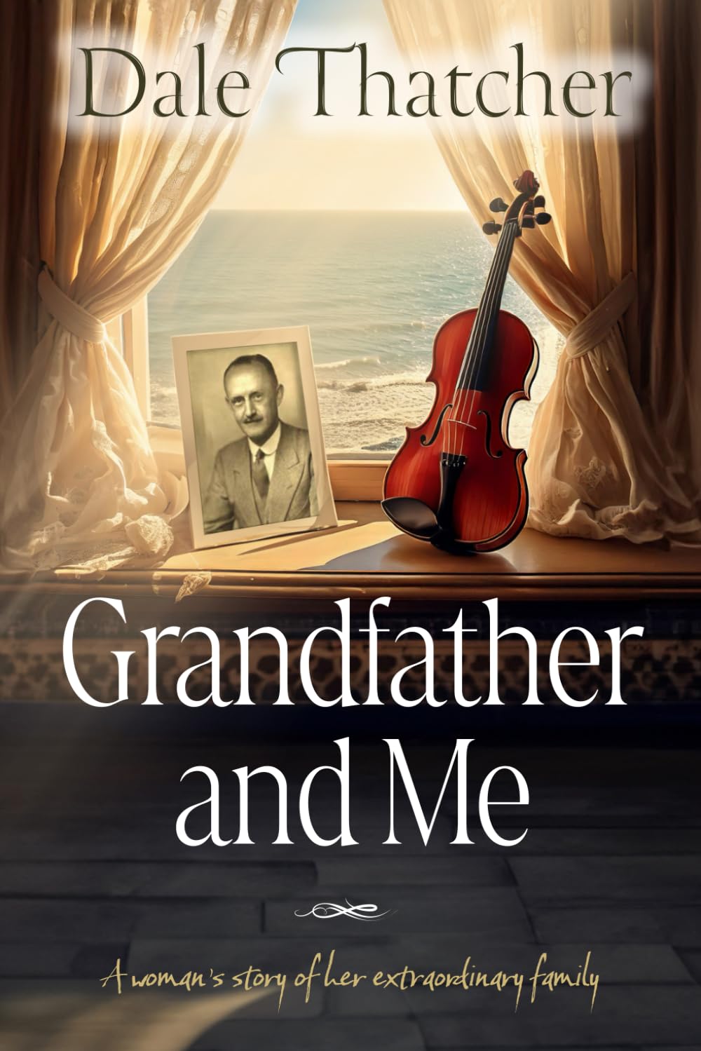Grandfather and Me: A woman's story of her extraordinary family