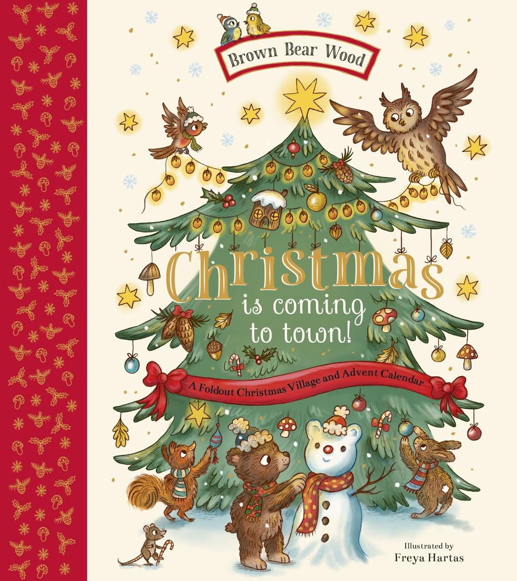 Christmas Is Coming to Town!: A Foldout Christmas Village and Advent Calendar (Brown Bear Wood)