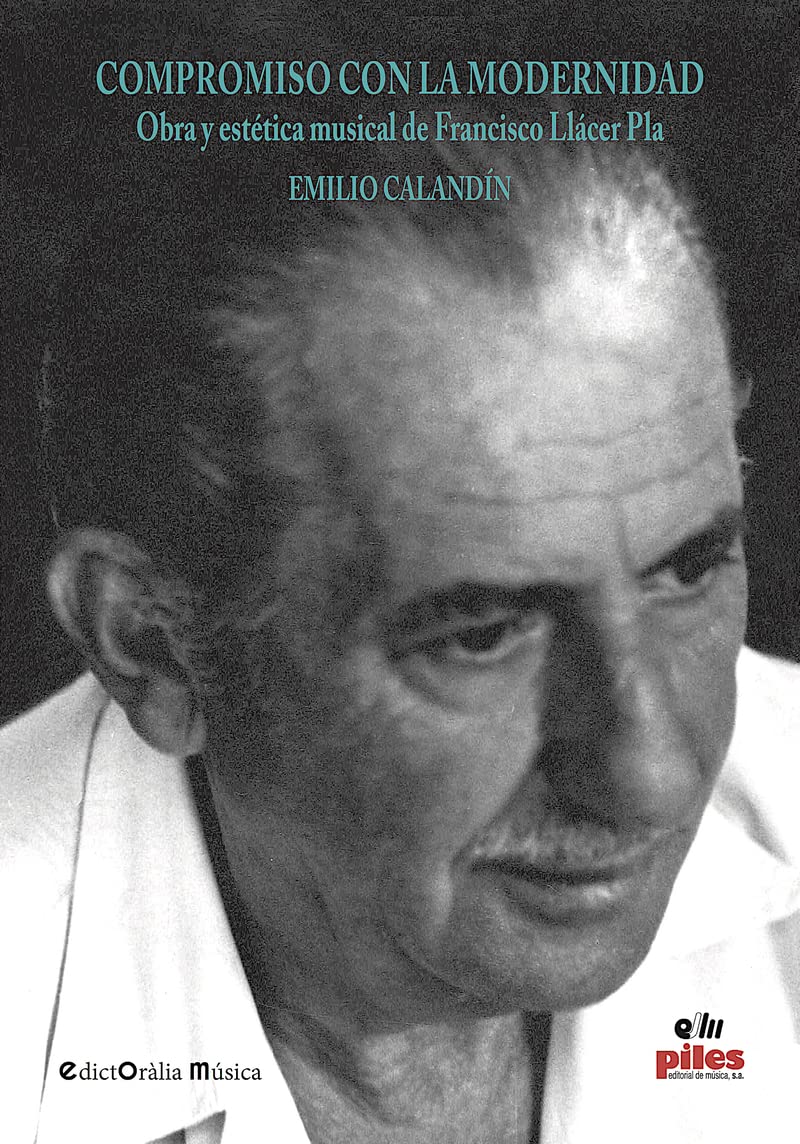 Francisco Llácer Pla biographie esthétique musicale et musicologie