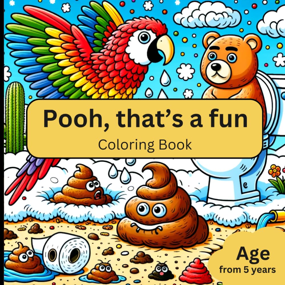 Pooh, that‘s a fun Coloring Book: Awesome Coloring Book