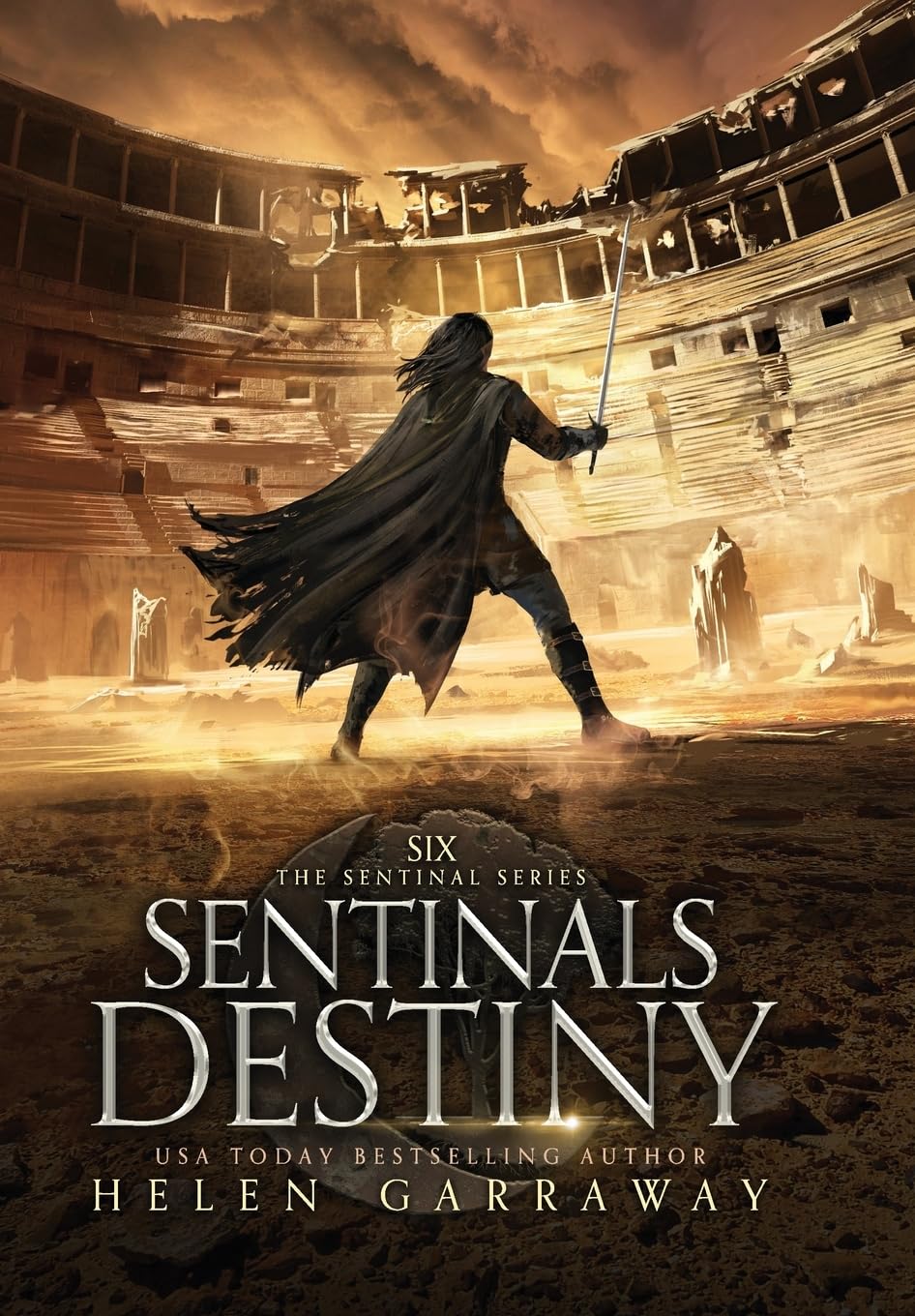 Sentinals Destiny: Book Six of the Epic Fantasy Sentinal Series: 6 (The Sentinal)